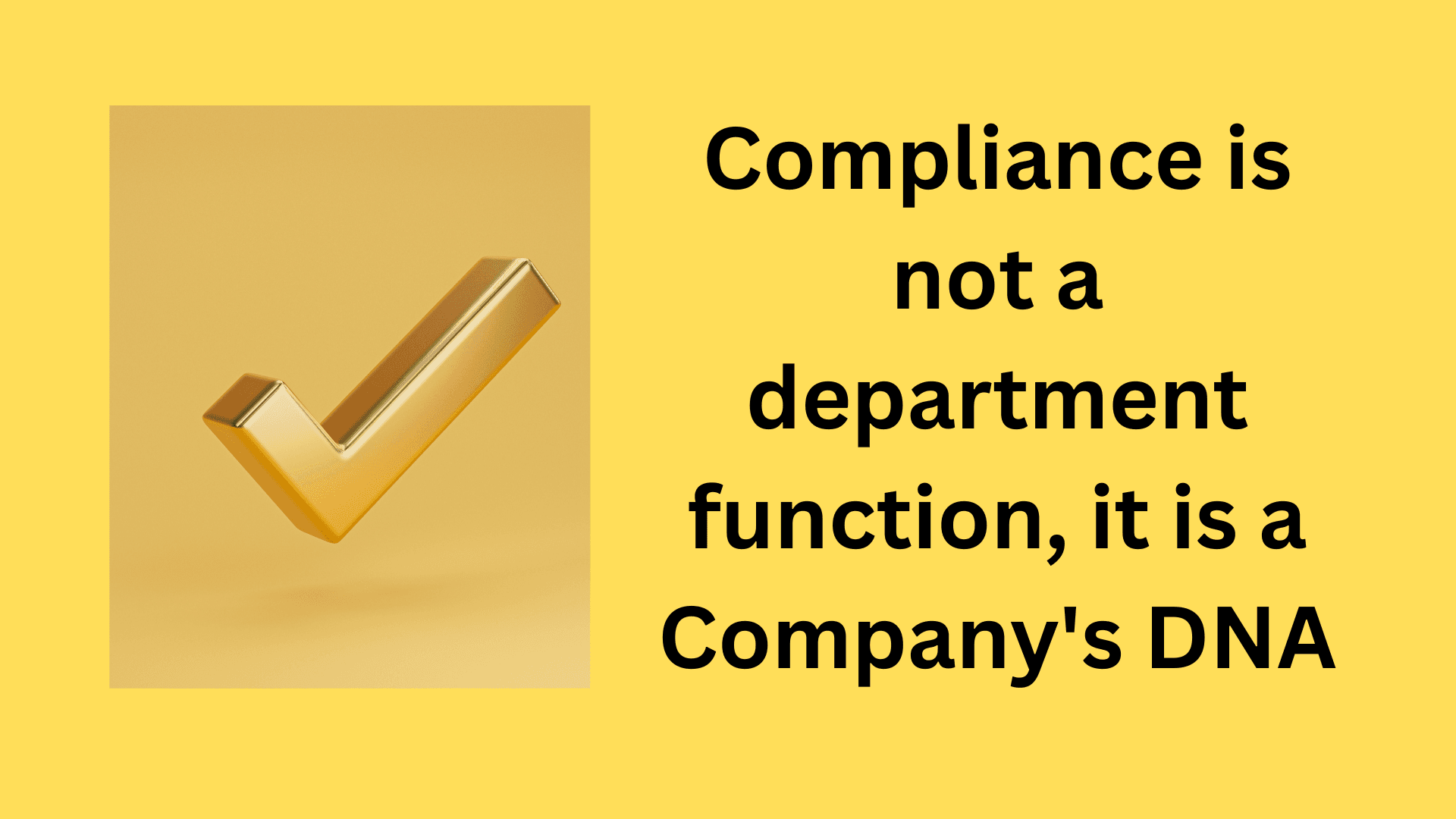 Cover image for "Compliance is not a department function, it is a Company's DNA"